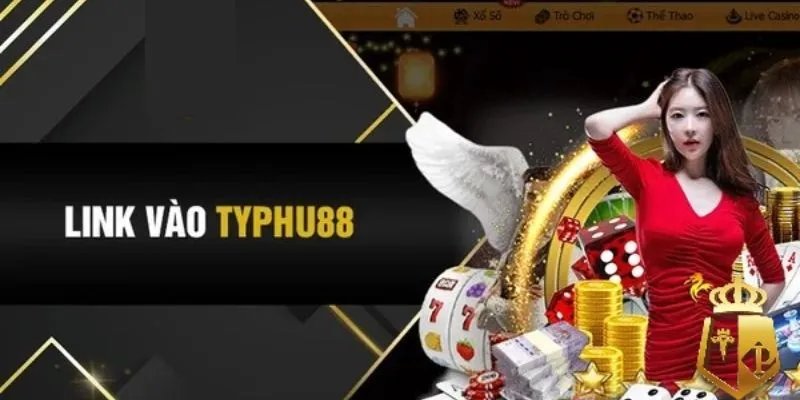 Tìm hiểu link vào Typhu88 cho tân binh