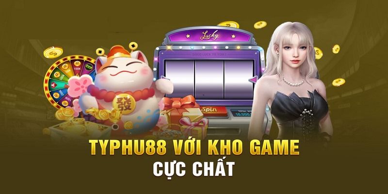 Các sảnh game phổ biến tại nhà cái